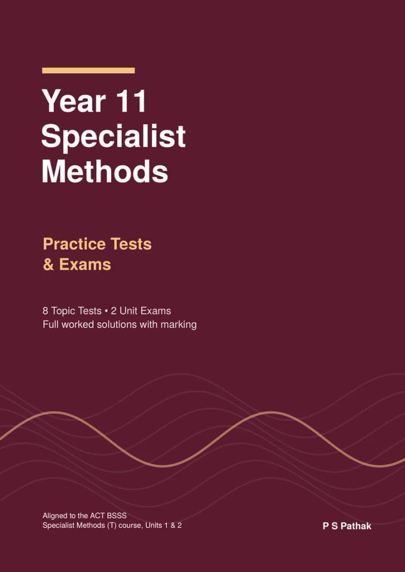 Cover of Year 11 Specialist Methods: Practice Tests & Exams by P S Pathak